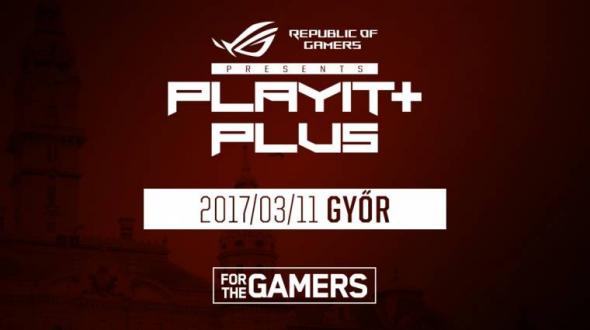 ROG PlayIT Plus Győr