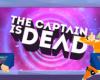 The Captain is Dead: feldolgozást kap a társasjáték tn