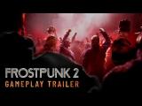 Frostpunk 2 | Official Gameplay Trailer tn