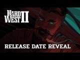 Hard West 2 - Release Date Reveal tn