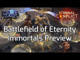 Heroes of the Storm: Eternal Conflict - Battlefield of Eternity - Immortals tn