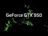 Introducing the GeForce GTX 950 tn