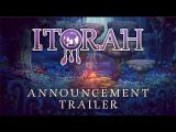 ITORAH | Announcement Trailer tn