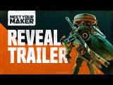 Meet Your Maker | Official Reveal Trailer tn