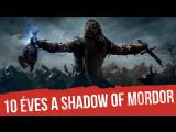 Meghalt, mégis túlélte ► 10 éves a Middle-earth: Shadow of Mordor tn