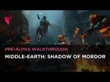 Middle-earth: Shadow of Mordor pre-alfa játékmenet videó tn