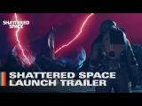 Starfield: Shattered Space - Official Launch Trailer tn