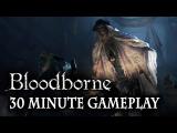 TGS 2014 - 30 perc Bloodborne gameplay videó tn