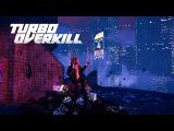 Turbo Overkill (Announcement Trailer) tn
