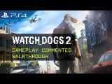Watch Dogs 2 - Gameplay Commented Walkthrough tn