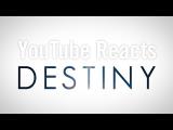 YouTube Reacts to Destiny tn